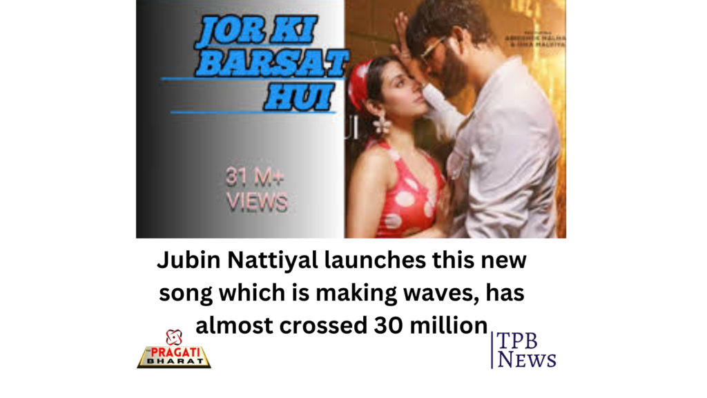 Jubin Nattiyal new song